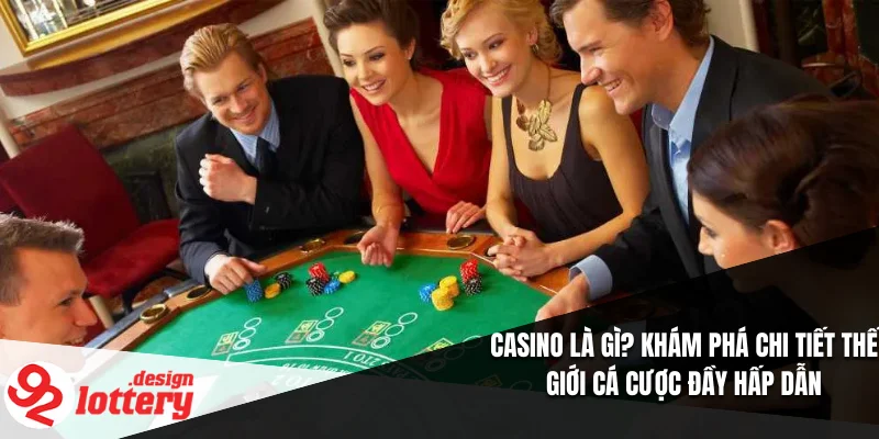 Casino Là Gì
